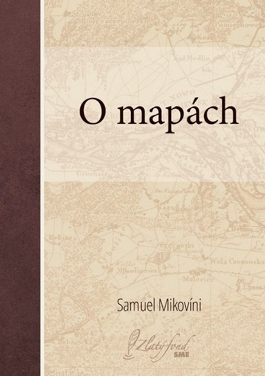 O mapách -  Samuel Mikovíni