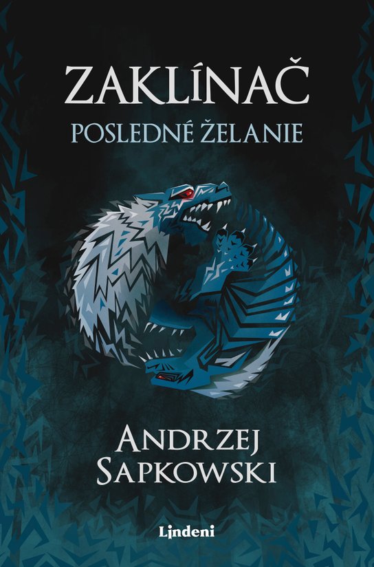 Zaklínač I Posledné želanie -  Andrzej Sapkowski