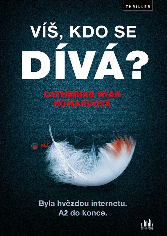 Víš, kdo se dívá? -  Catherine Ryan Howardová