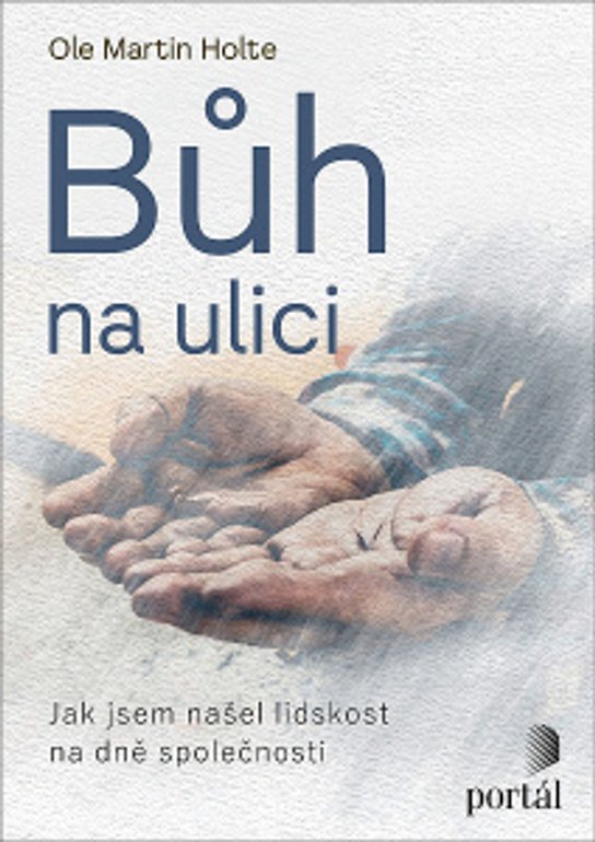 Bůh na ulici - Ole Martin Holte