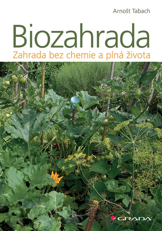 Biozahrada -  Arnošt Tabach