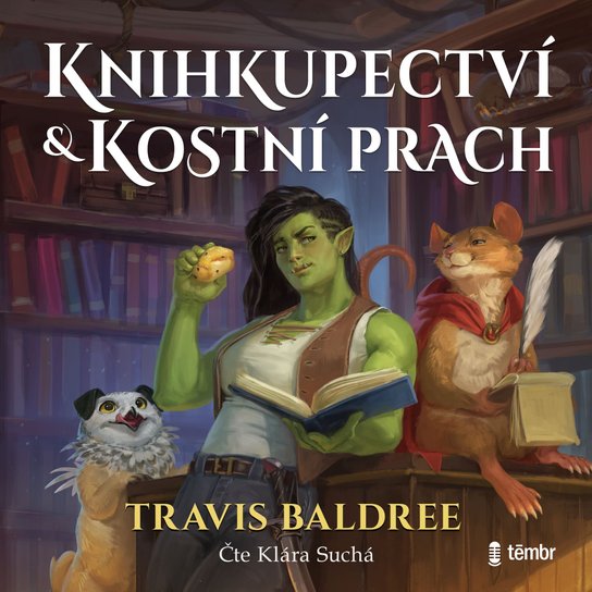 Knihkupectví a kostní prach -  Travis Baldree