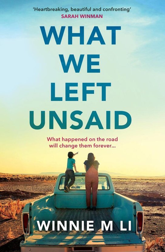 What We Left Unsaid -  Winnie M Li