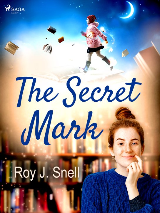 The Secret Mark -  Roy J. Snell