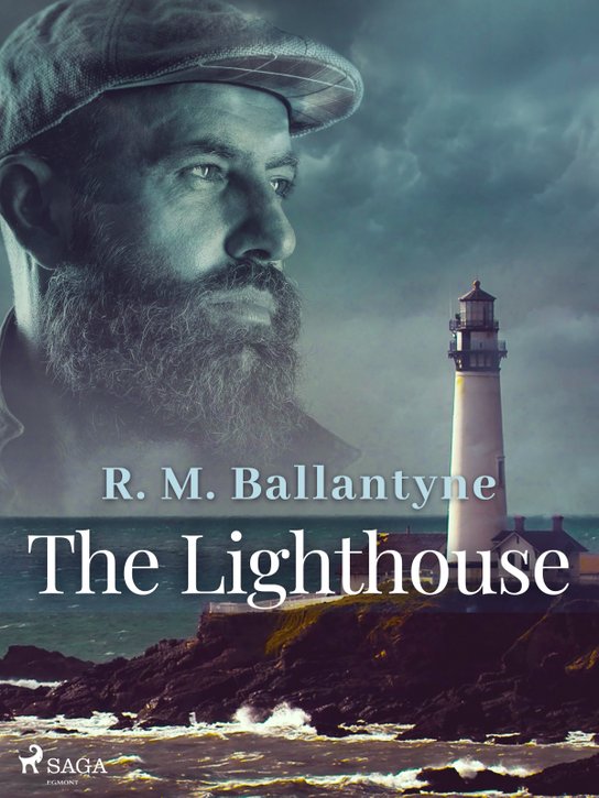 The Lighthouse -  R. M. Ballantyne