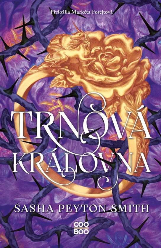 Trnová královna -  Sasha Peyton Smith