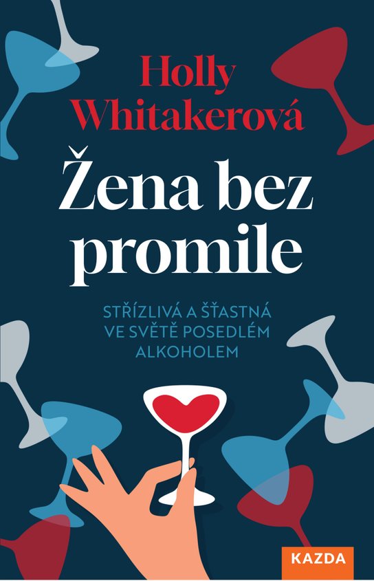 Žena bez promile -  Holly Whitaker