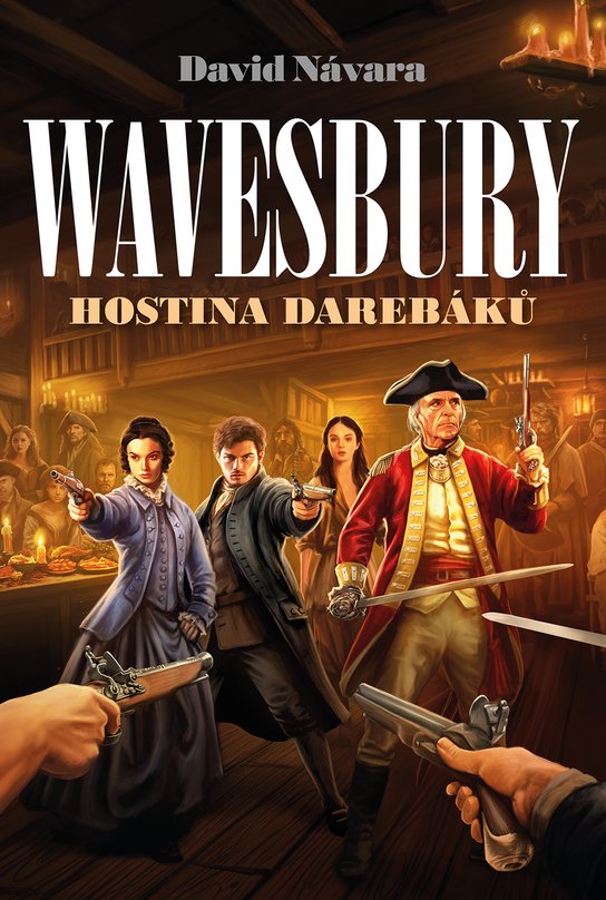 Wavesbury: Hostina darebáků -  David Návara