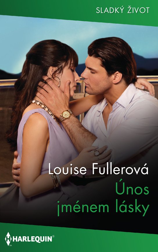 Únos jménem lásky - Louise Fullerová