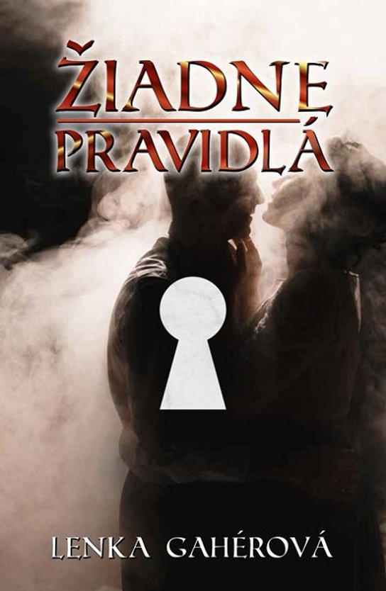 Žiadne pravidlá -  Lenka Gahérová