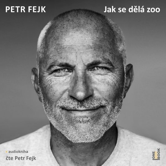 Jak se dělá zoo - Petr Fejk
