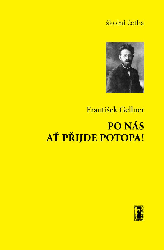 Po nás ať přijde potopa - František Gellner