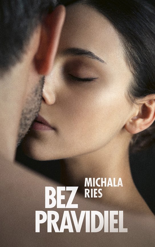 Bez pravidiel -  Michala Ries