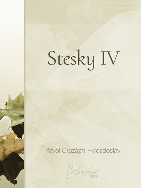 Stesky IV -  Pavol Országh Hviezdoslav