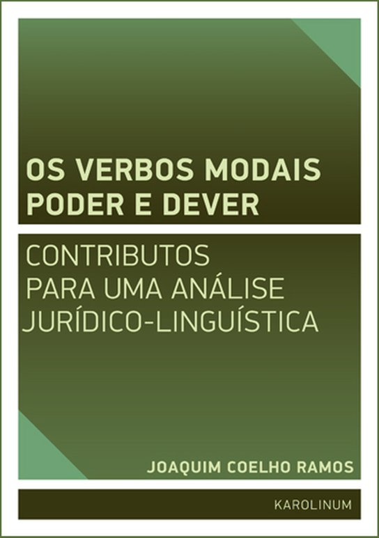 Os verbos modais poder e dever -  Joaquim José de Sousa Coelho Ramos