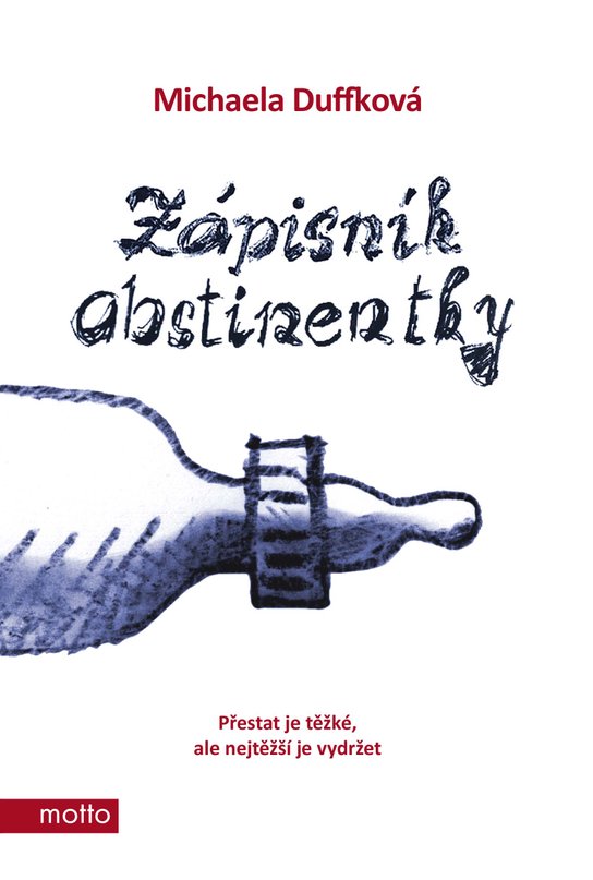Zápisník abstinentky -  Michaela Duffková