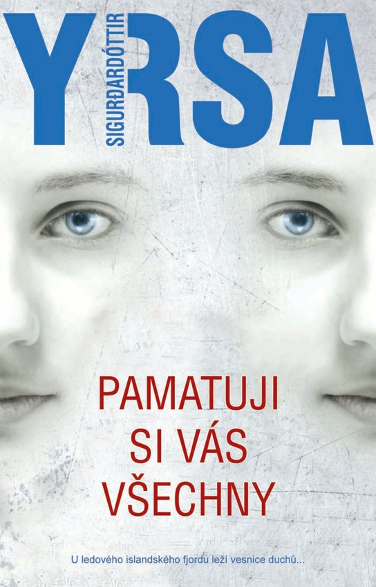 Pamatuji si vás všechny -  Yrsa Sigurđardóttir