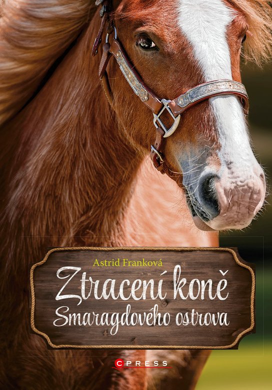 Ztracení koně Smaragdového ostrova -  Astrid Franková