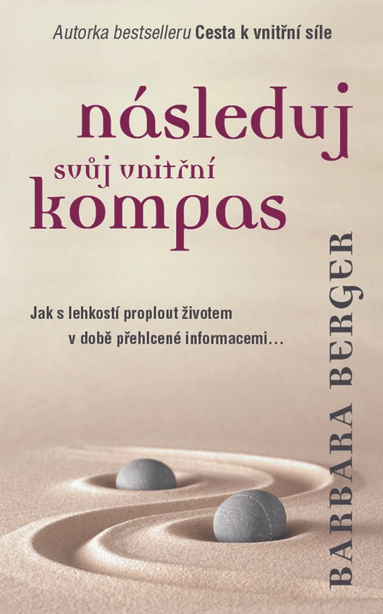 Následuj svůj vnitřní kompas -  Barbara Bergerová