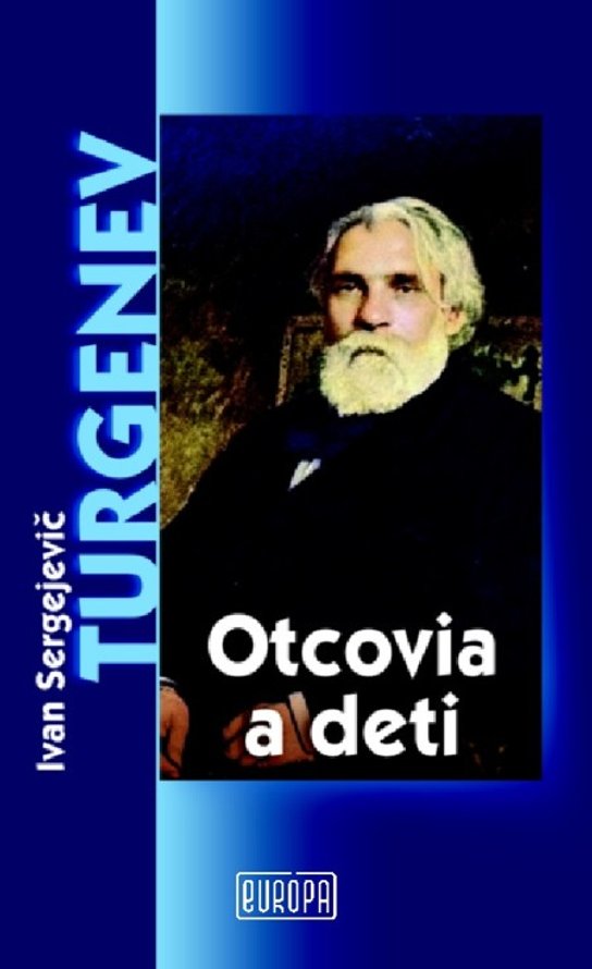 Otcovia a deti -  I. S. Turgenev