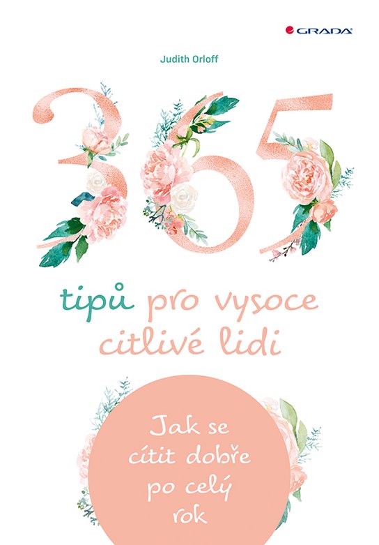365 tipů pro vysoce citlivé lidi -  Judith Orloff
