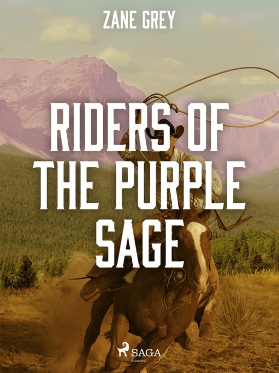 Riders of the Purple Sage -  Zane Grey