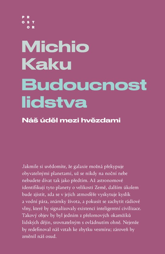 Budoucnost lidstva - Michio Kaku