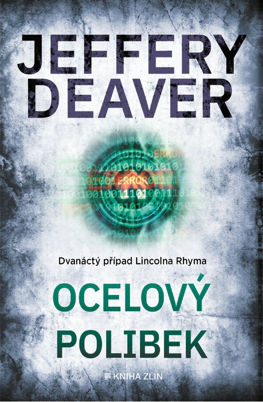 Ocelový polibek -  Jeffery Deaver