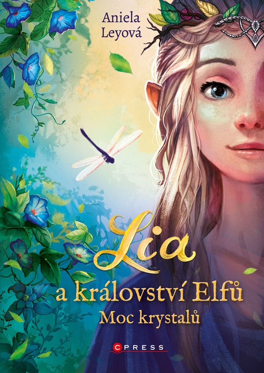 Lia a království elfů: Moc krystalů -  Aniela Leyová
