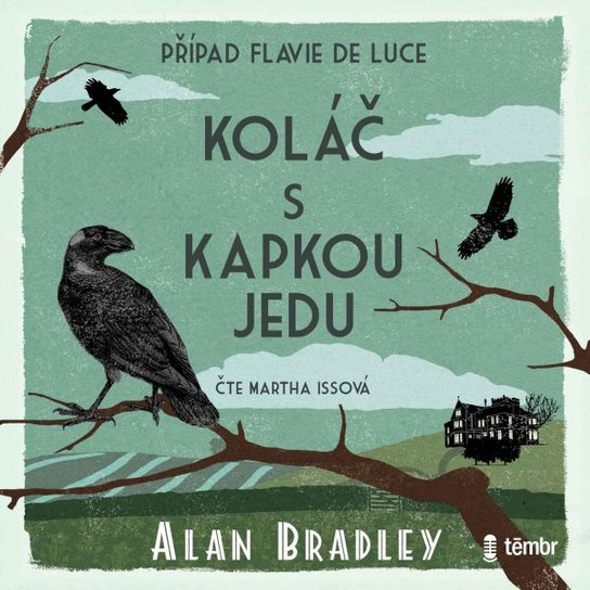 Koláč s kapkou jedu. Případ Flavie de Luce -  Alan Bradley