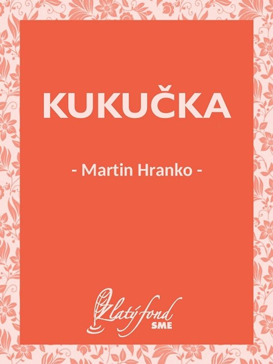 Kukučka -  Martin Hranko
