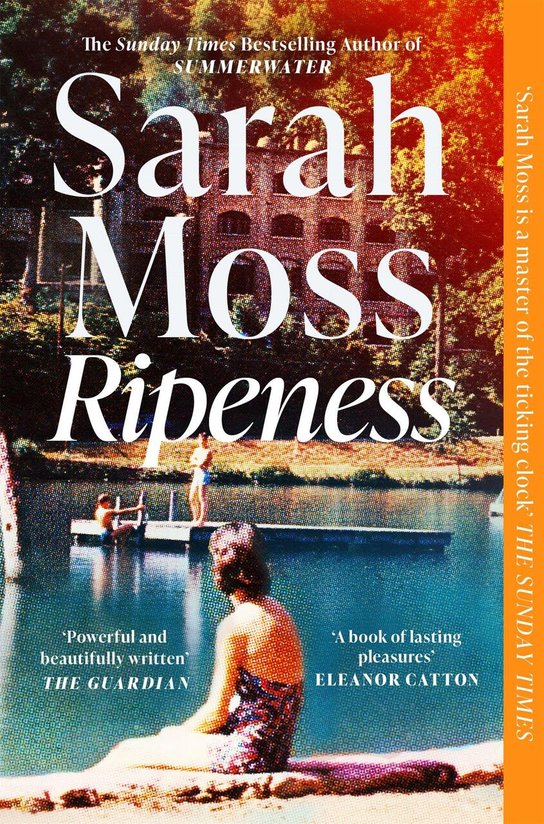 Ripeness -  Sarah Moss