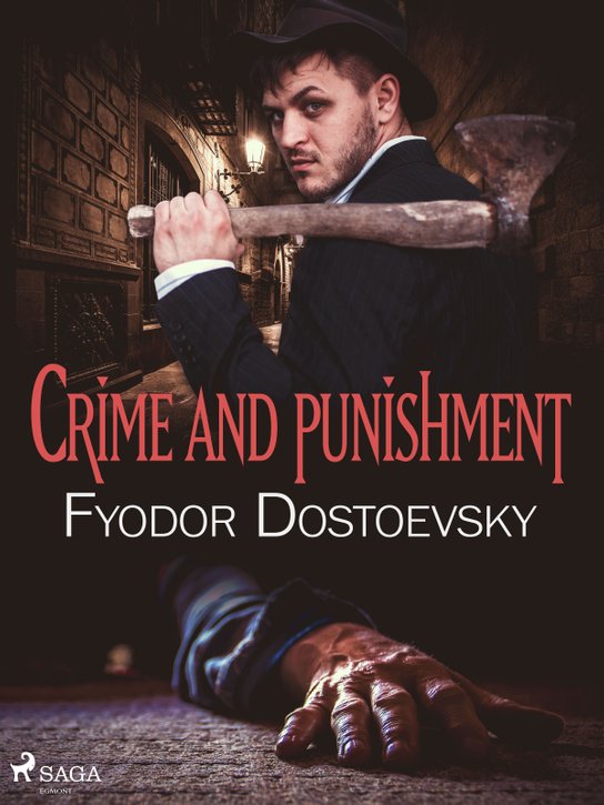 Crime and Punishment -  Fyodor Dostoevsky