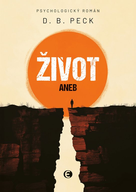 Život aneb Na konci všichni umřou -  D. B. Peck