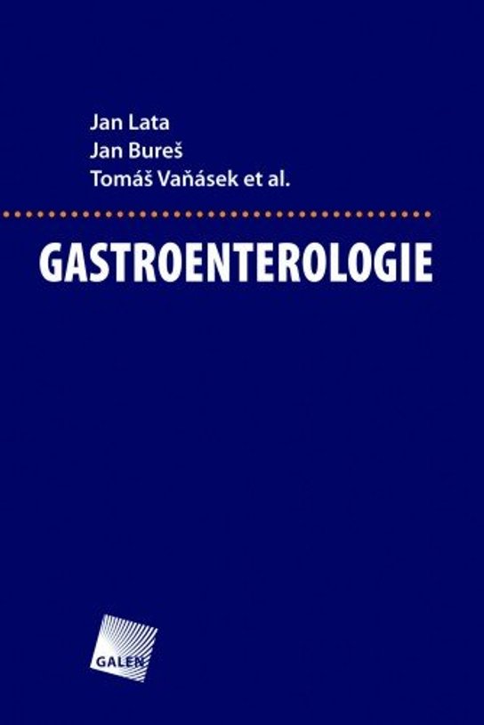 Gastroenterologie -  Jan Lata, Jan Bureš, Tomáš Vaňásek