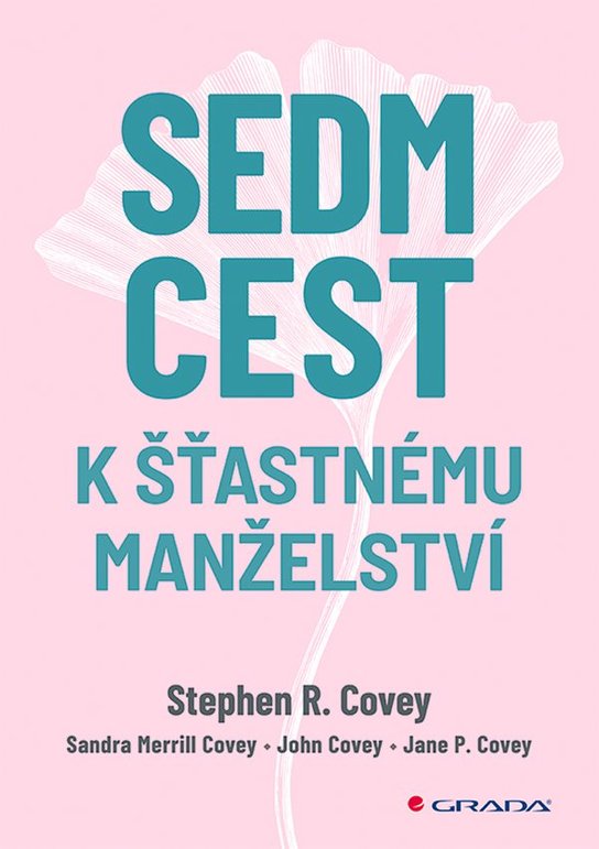 Sedm cest k šťastnému manželství -  Stephen M. R. Covey
