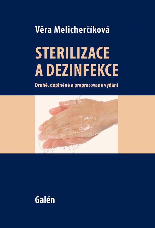 Sterilizace a dezinfekce - Věra Melicherčíková