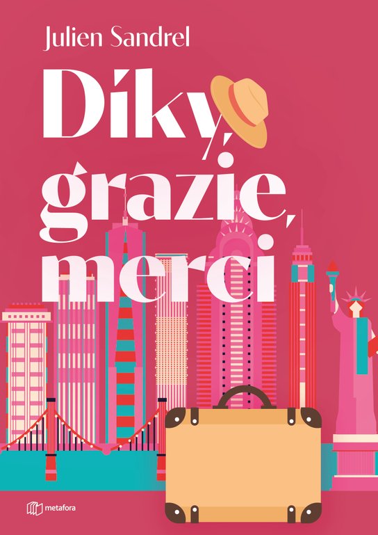 Díky, grazie, merci -  Julien Sandrel