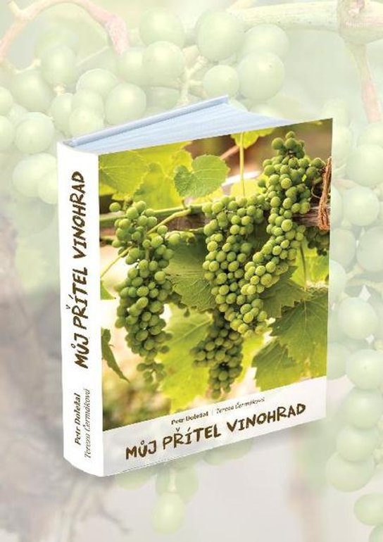 Můj přítel vinohrad -  Petr Doležal
