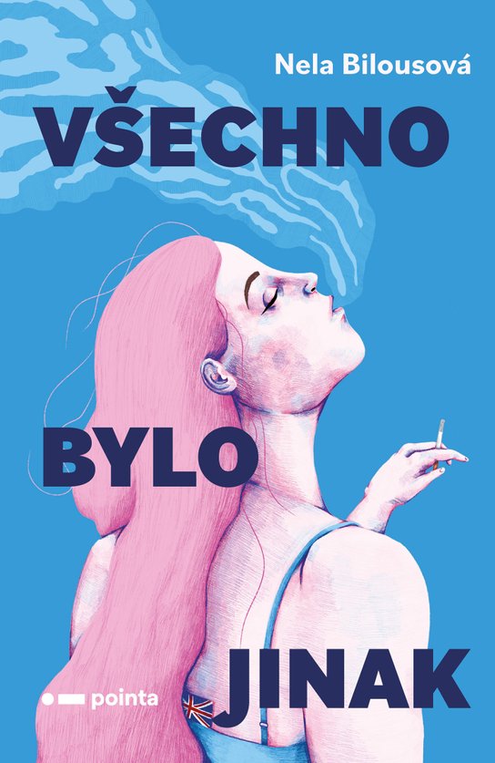 Všechno bylo jinak -  Nela Bilousová