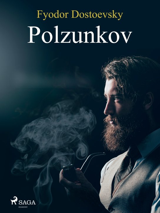 Polzunkov -  Fyodor Dostoevsky
