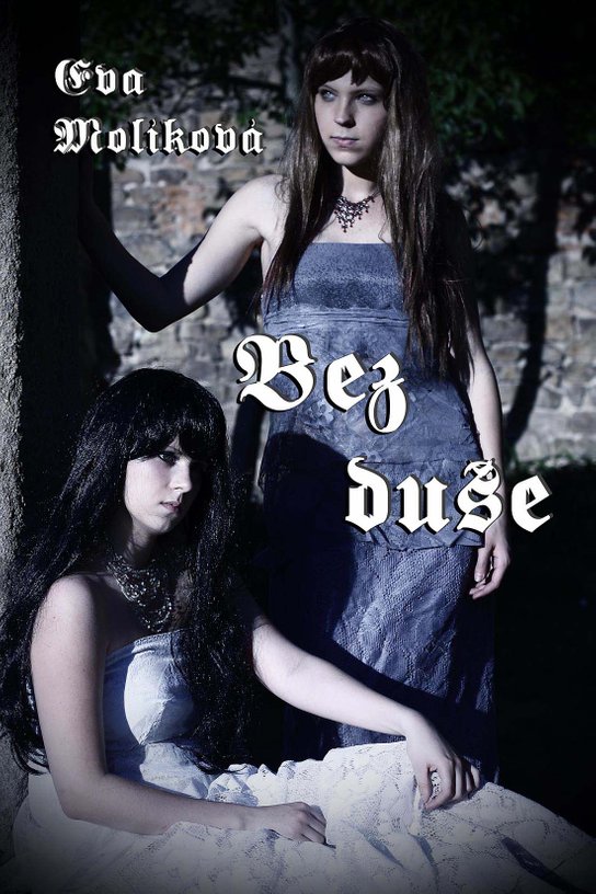 Bez duše - Eva Molíková