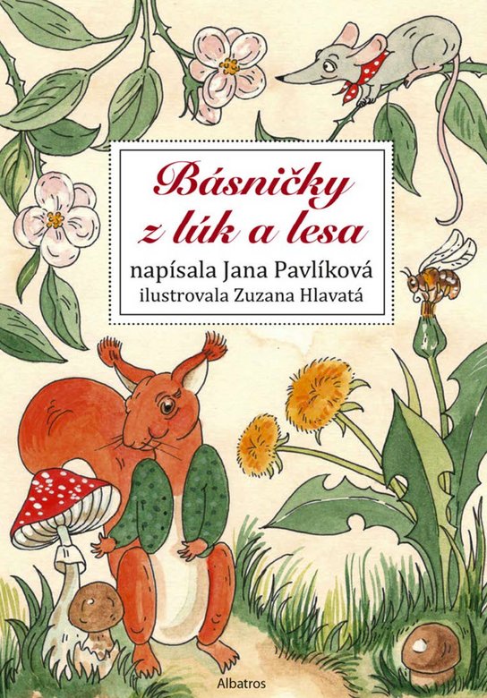 Básničky z lúk a lesa -  Jana Pavlíková