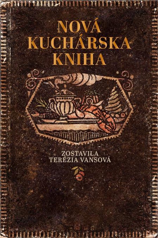 Nová kuchárska kniha -  Terézia Vansová