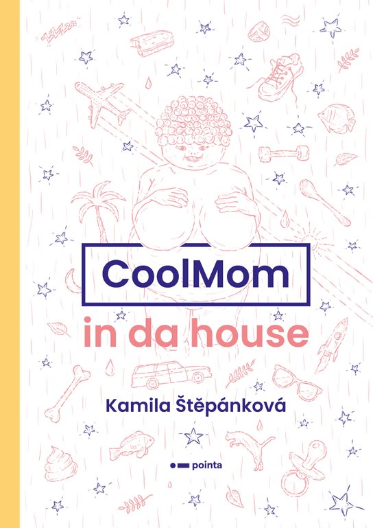 CoolMom in da house -  Kamila Štěpánková