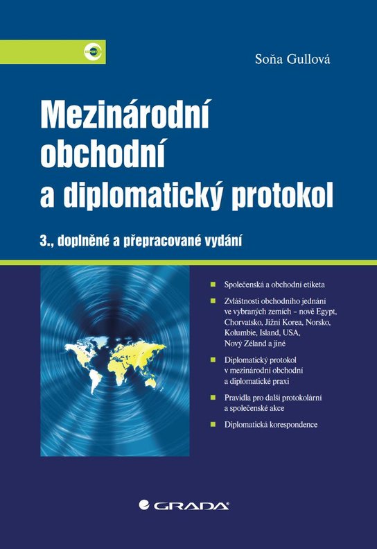 Mezinárodní obchodní a diplomatický protokol -  Soňa Gullová