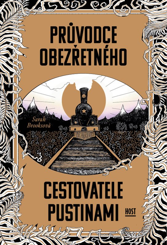 Průvodce obezřetného cestovatele Pustinami -  Sarah Brooksová
