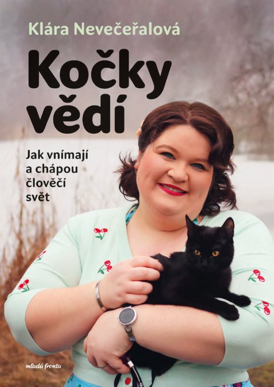 Kočky vědí -  Klára  Nevečeřalová Vodičková