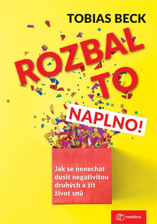 Rozbal to naplno! -  Tobias Beck