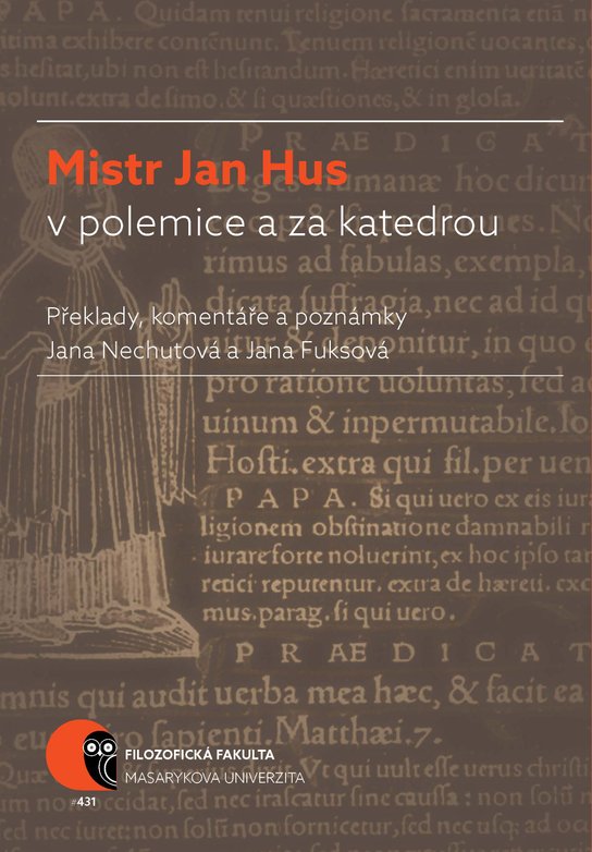 Mistr Jan Hus v polemice a za katedrou -  Jana Nechutová